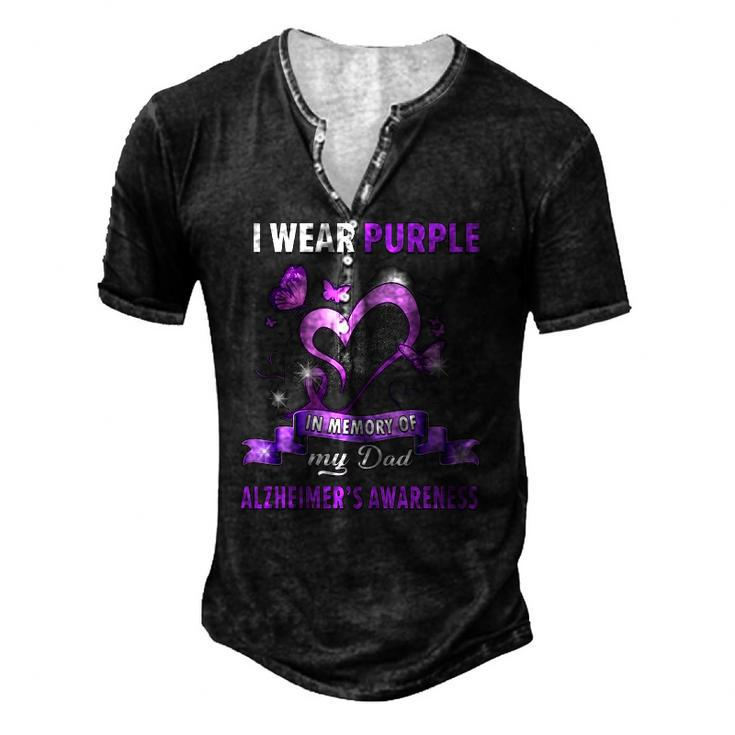 Alzheimers Awareness I Wear Purple In Memory Of My Dad Men's Henley T-Shirt
