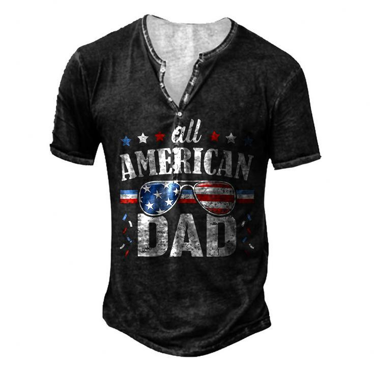 All American Dad 4Th Of July Fathers Day 2022 Men's Henley T-Shirt