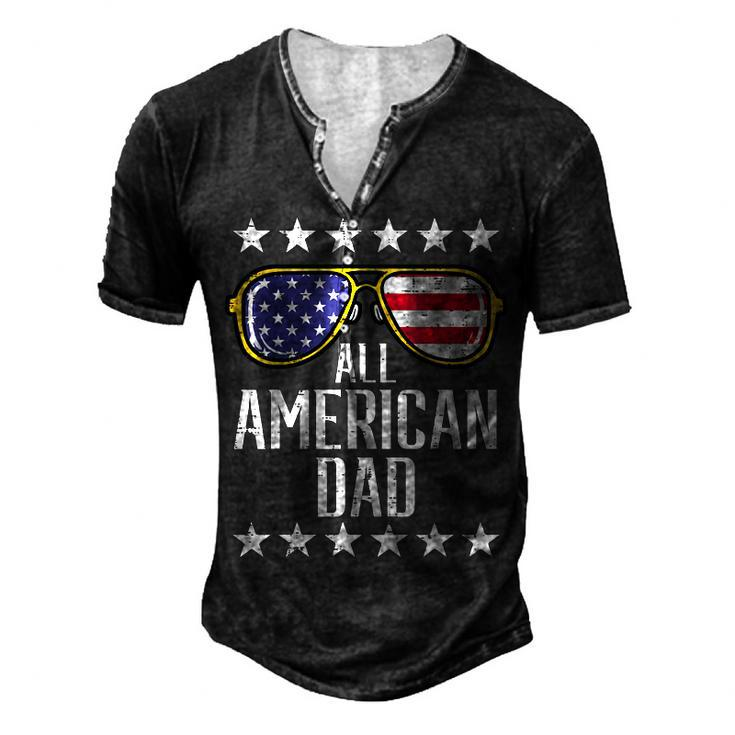 All American Dad 4Th Of July Memorial Day Matching Family Men's Henley T-Shirt