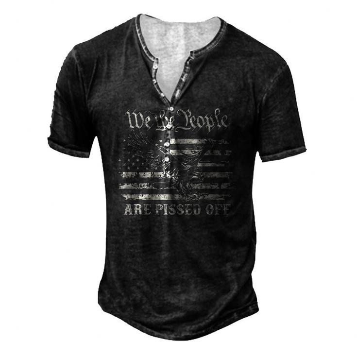 American Flag Bald Eagle We The People Are Pissed Off 4Th Of July Men's Henley T-Shirt
