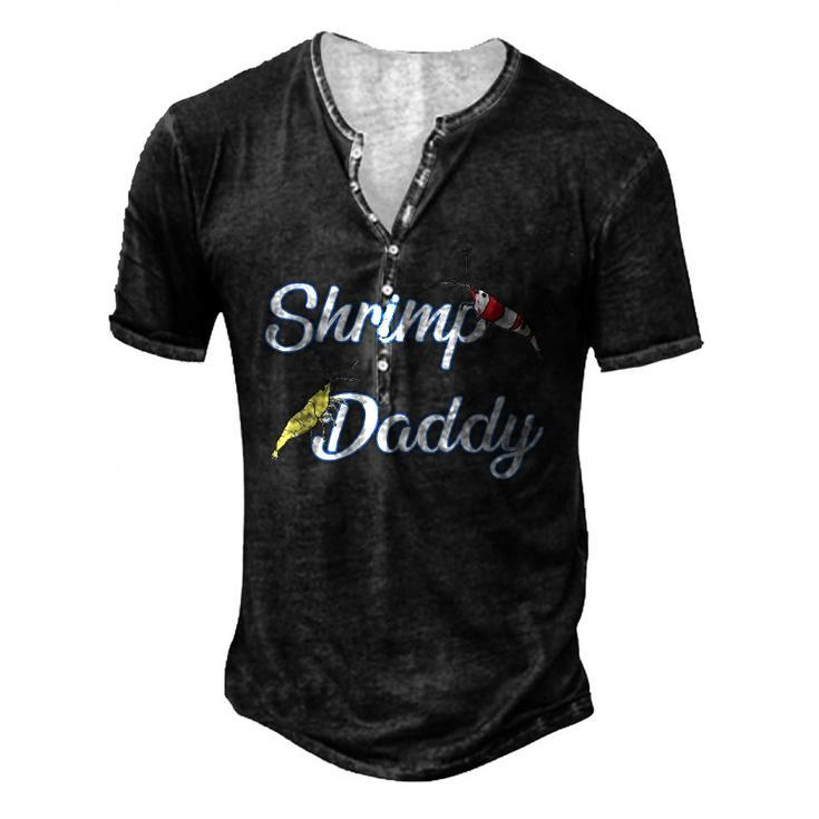Aquarium Shrimp Daddy Aquascaping Fathers Day Men's Henley T-Shirt