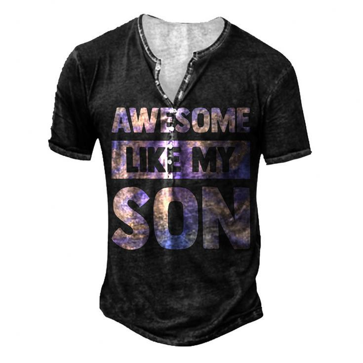 Awesome Like My Son Matching Fathers Day Family Kid Tie Dye Men's Henley T-Shirt