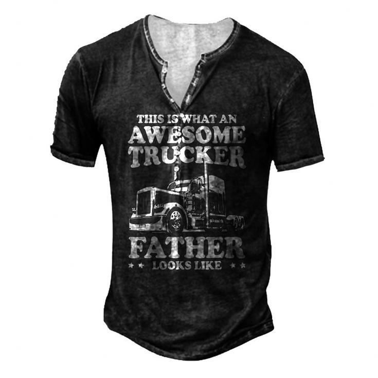 Mens This Is What An Awesome Trucker Father Trucking Dad Men's Henley T-Shirt