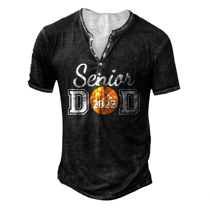 Basketball Senior Dad Class Of 2022 Senior Daddy Men's Henley T-Shirt