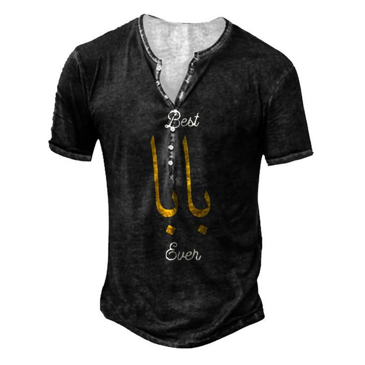 Best Baba Or Daddy Arabic Calligraphy Fathers Day Men's Henley T-Shirt
