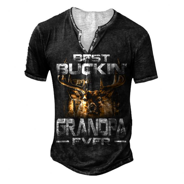 Best Buckin Grandpa Ever  Deer Hunting Bucking Father Men's Henley Button-Down 3D Print T-shirt