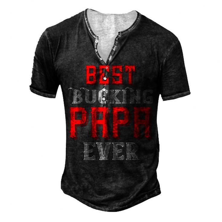 Best Buking Papa Ever Papa T-Shirt Fathers Day Gift Men's Henley Button-Down 3D Print T-shirt