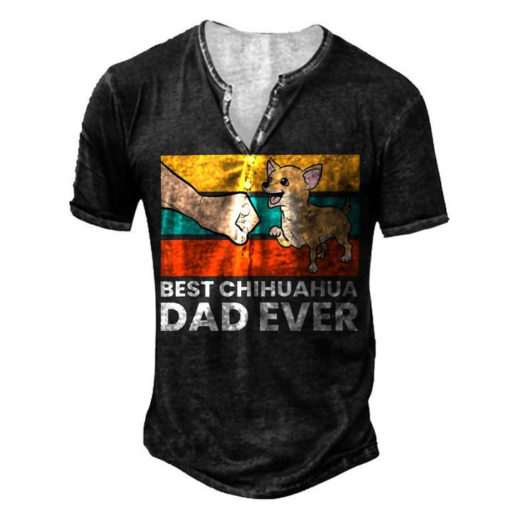 Best Chihuahua Dad Ever Cute Chihuahuas Men's Henley Button-Down 3D Print T-shirt