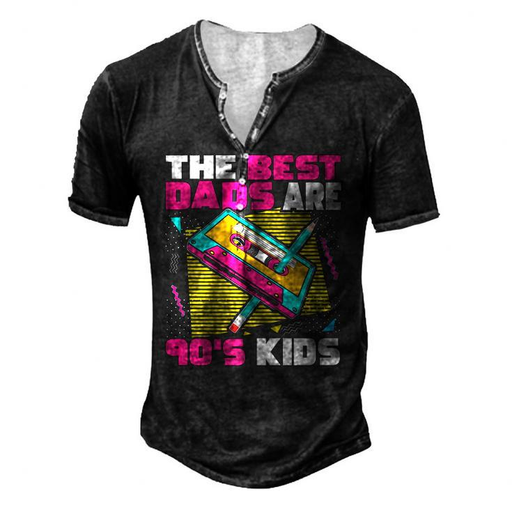 The Best Dads Are 90S Kids 90S Dad Cassette Tape Men's Henley T-Shirt