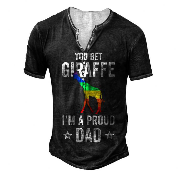 Mens You Bet Giraffe Im A Proud Dad Lgbt Rainbow Men's Henley T-Shirt
