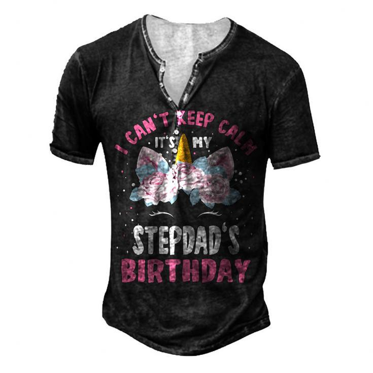 I Cant Keep Calm Its My Stepdad Birthday Bday Unicorn Men's Henley T-Shirt