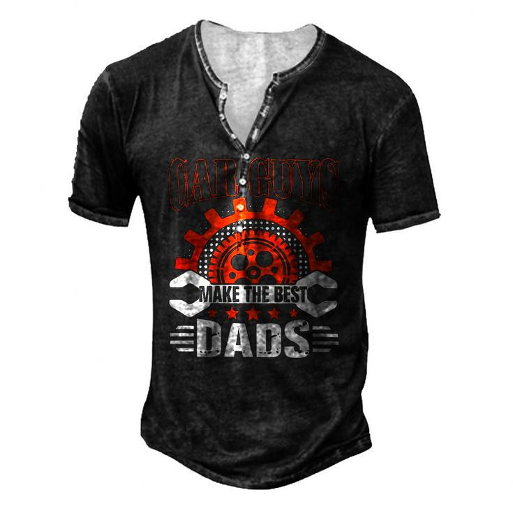 Car Guys Make The Best Dads Fathers Day Men's Henley T-Shirt