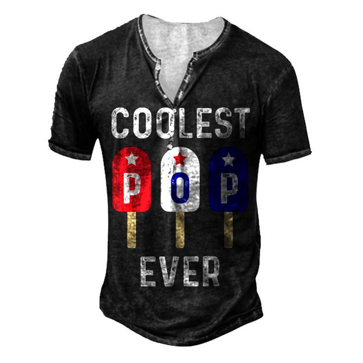 Coolest Pop Ever Popsicle Men Best Dad Ever Cool Fathers Day Men's Henley T-Shirt