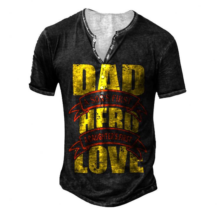 Dad A Sons First Hero A Daughters First Love Men's Henley Button-Down 3D Print T-shirt