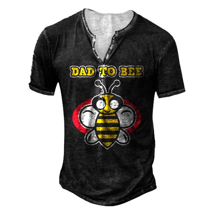 Dad To Bee Pregnant Women & Moms Pregnancy Bee Men's Henley T-Shirt