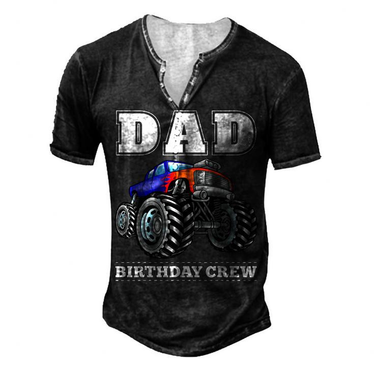 Dad Birthday Crew Monster Truck Theme Party Men's Henley T-Shirt
