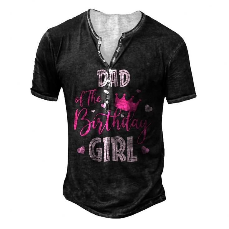 Dad Of The Birthday Girl Cute Pink Matching Family Men's Henley T-Shirt