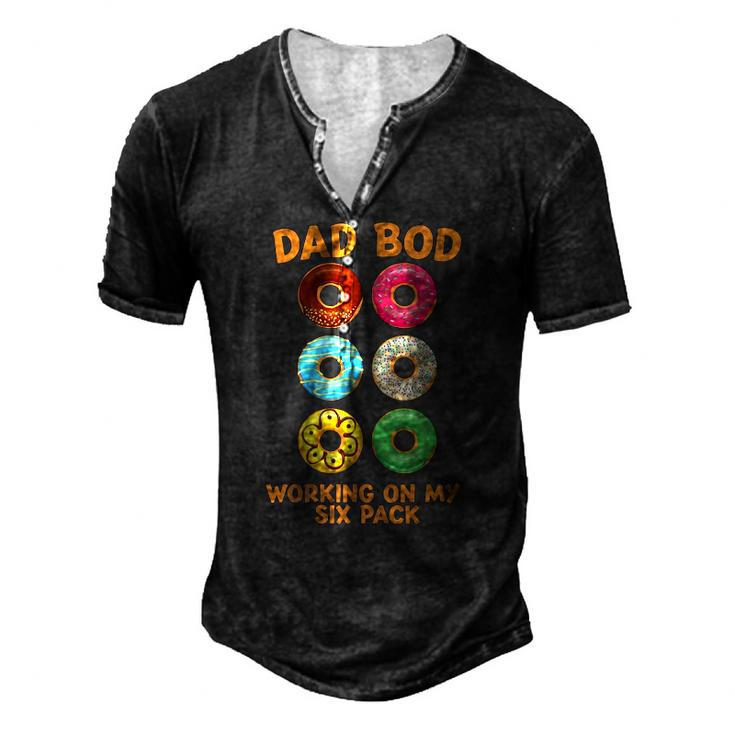 Dad Bod Working On My Six Pack Donut Fathers Day Men's Henley T-Shirt