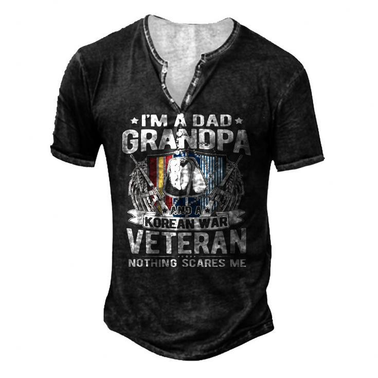 A Dad Grandpa Korean War Veteran Nothing Scares Me Dad Men's Henley T-Shirt