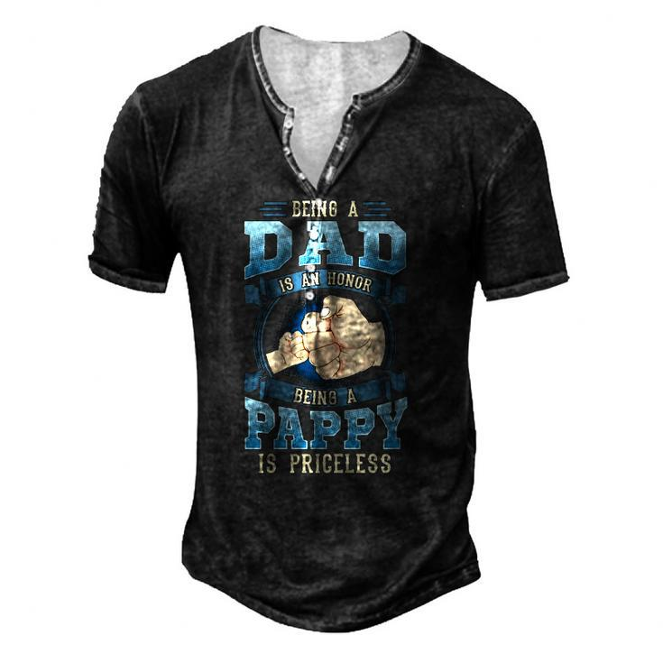 Being A Dad Is An Honor Being A Pappy Is Priceless Men's Henley T-Shirt