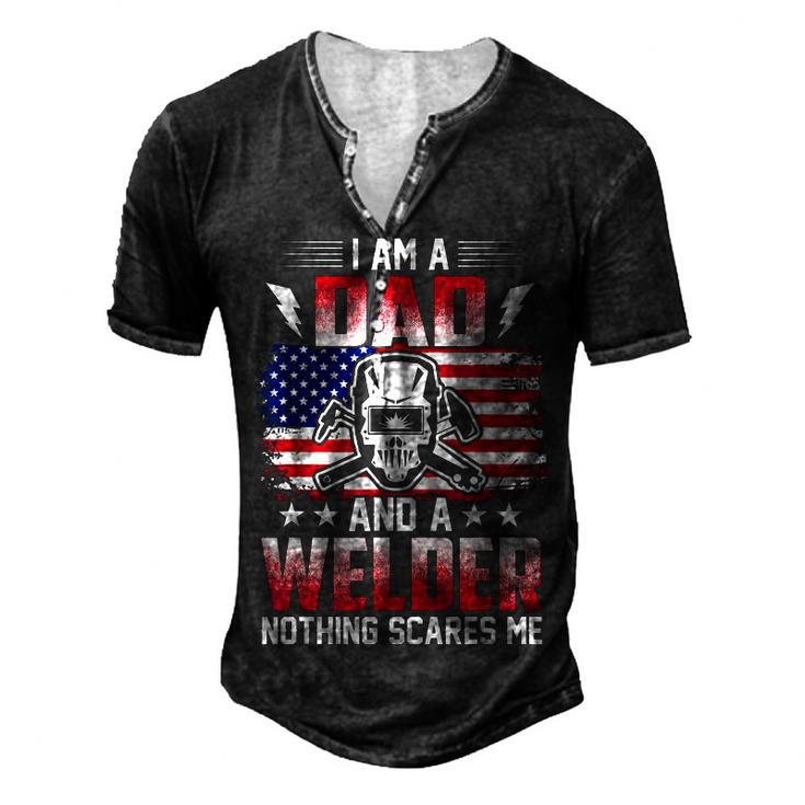 I Am A Dad And A Welder Nothing Scares Me V2 Men's Henley T-Shirt