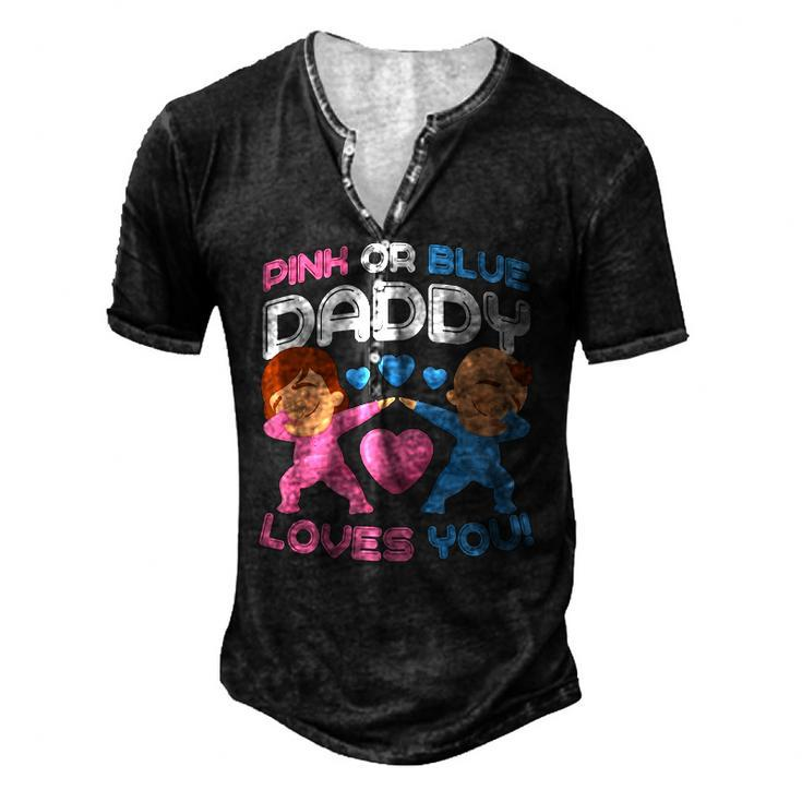 Daddy Loves You Pink Blue Gender Reveal Newborn Announcement Men's Henley T-Shirt