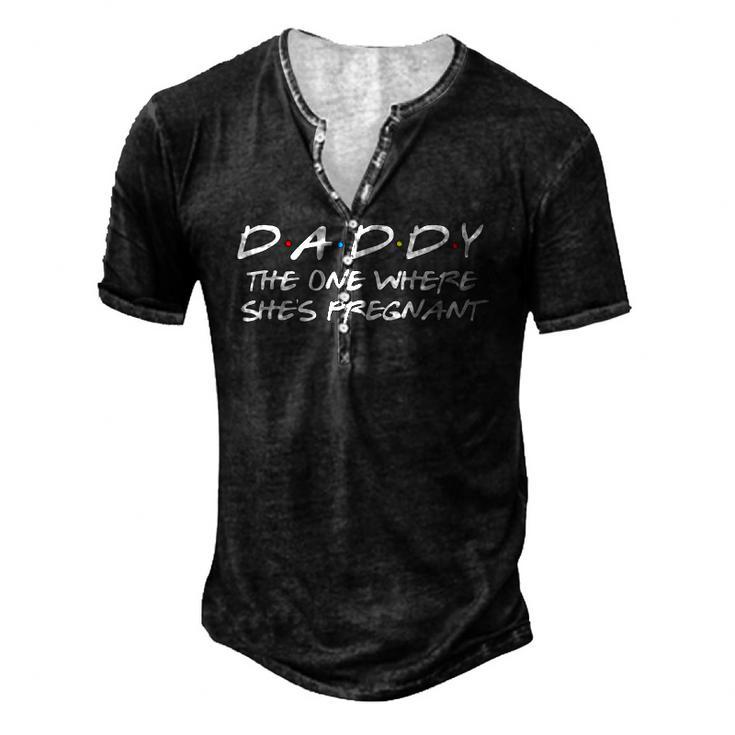 Daddy The One Where Shes Pregnant Matching Couple Men's Henley T-Shirt