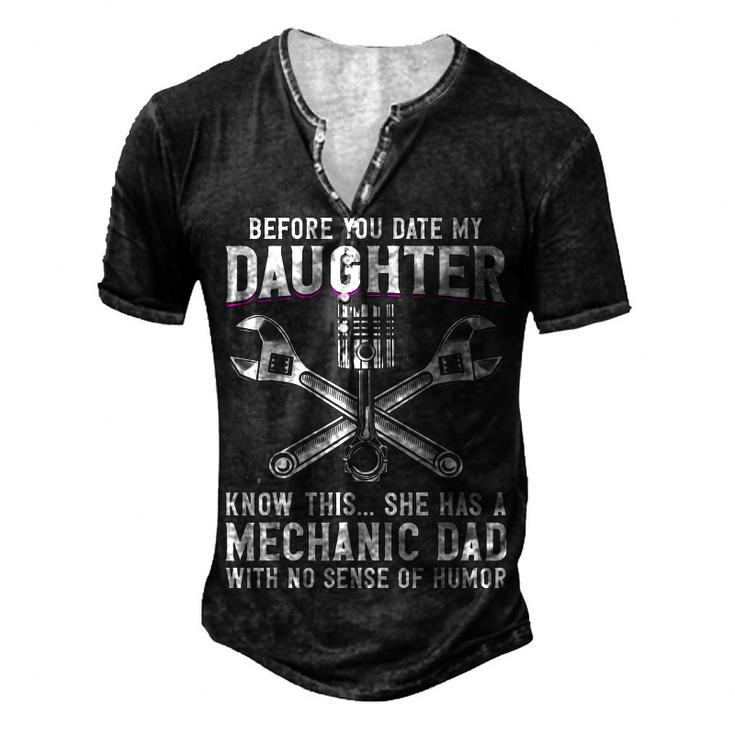 Before You Date My Daughter Mechanic Dad Maintenance Man Men's Henley T-Shirt