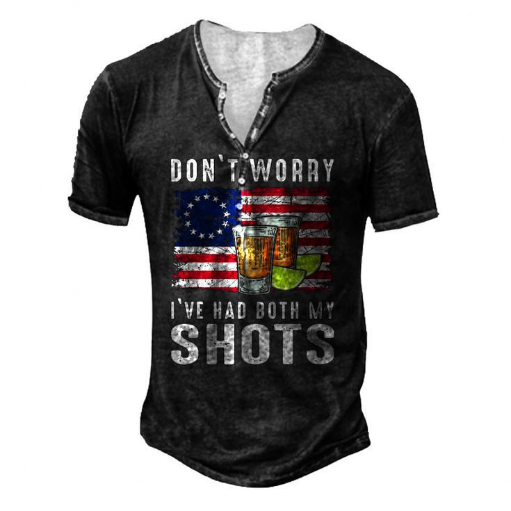 Dont Worry Ive Had Both My Shots For Men Women Men's Henley T-Shirt