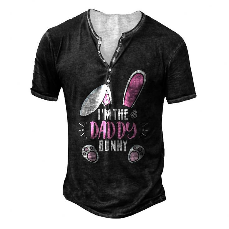 Easter Im Daddy Bunny For Dads Family Group Men's Henley T-Shirt