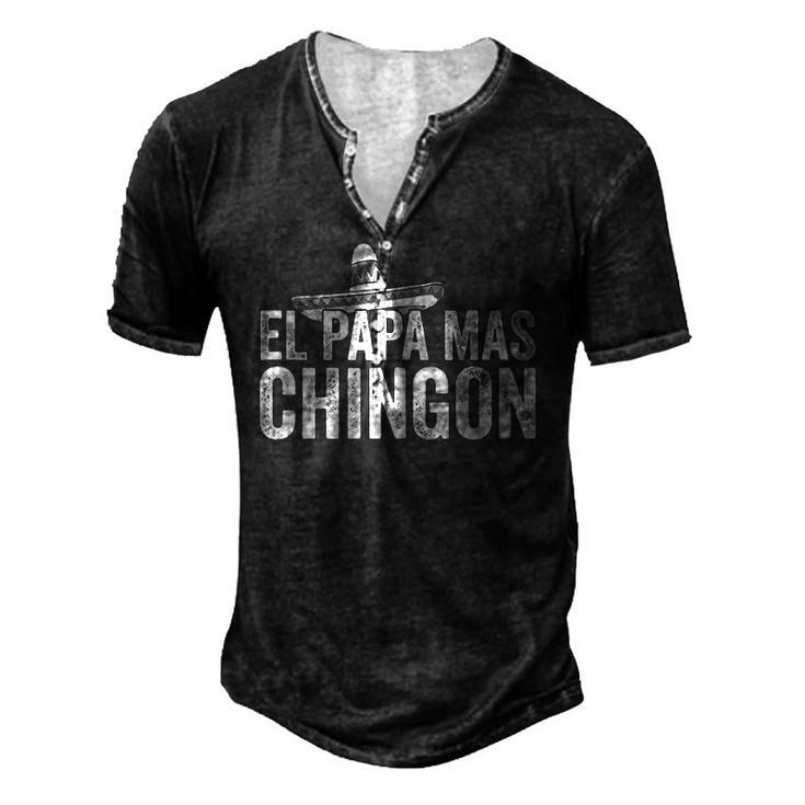 Mens El Papa Mas Chingon Mexican Hat Spanish Fathers Day Men's Henley T-Shirt