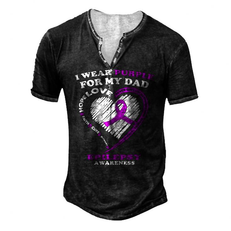 Epilepsy Awareness I Wear Purple For My Dad Men's Henley T-Shirt