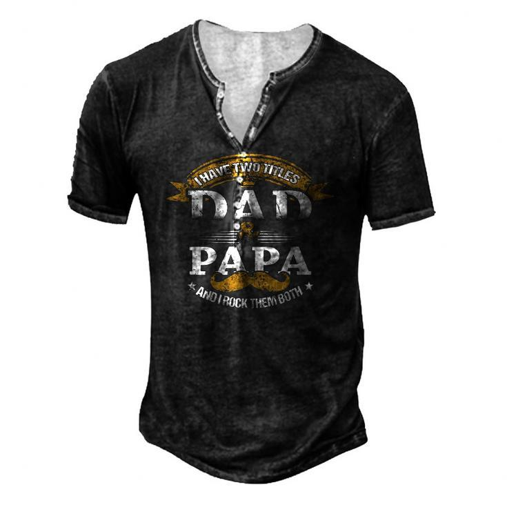 Family Dad & Papa Fathers Day Grandpa Daddy Men's Henley T-Shirt