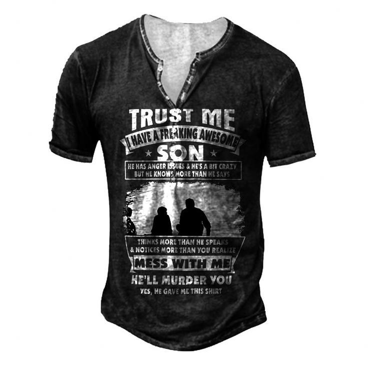 Father Grandpa Trust Me I Have A Freaking Awesome Son He Has Anger Issues 109 Family Dad Men's Henley Button-Down 3D Print T-shirt