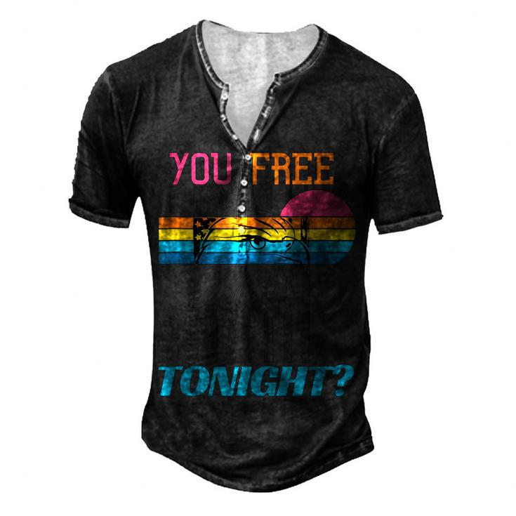 You Free Tonight 4Th Of July Retro American Bald Eagle Men's Henley T-Shirt