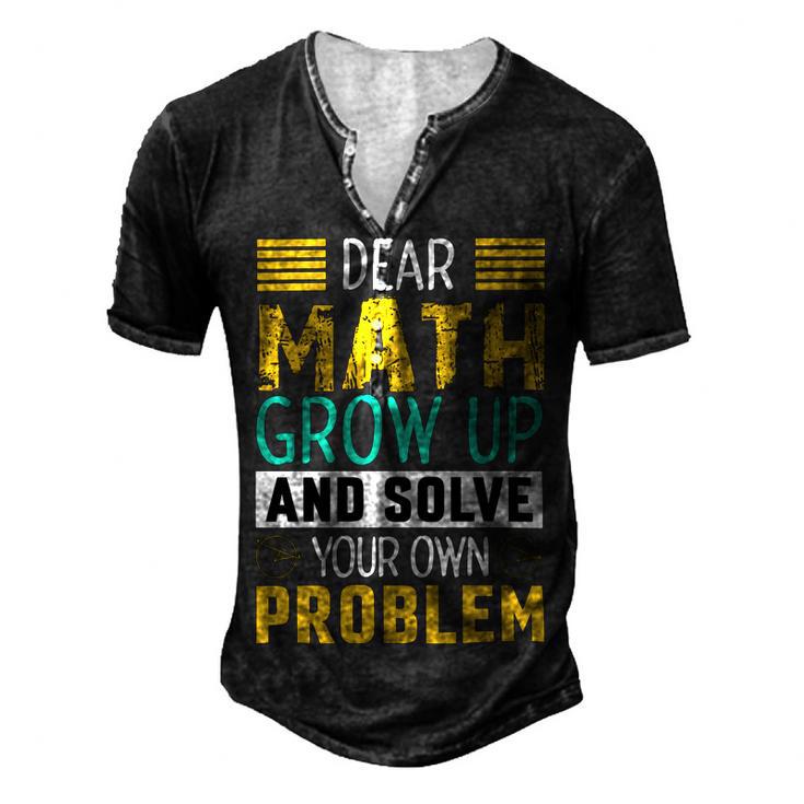 Funny Math Quote For Girls Boys Teens Men Women Dear Math Math Men's Henley Button-Down 3D Print T-shirt