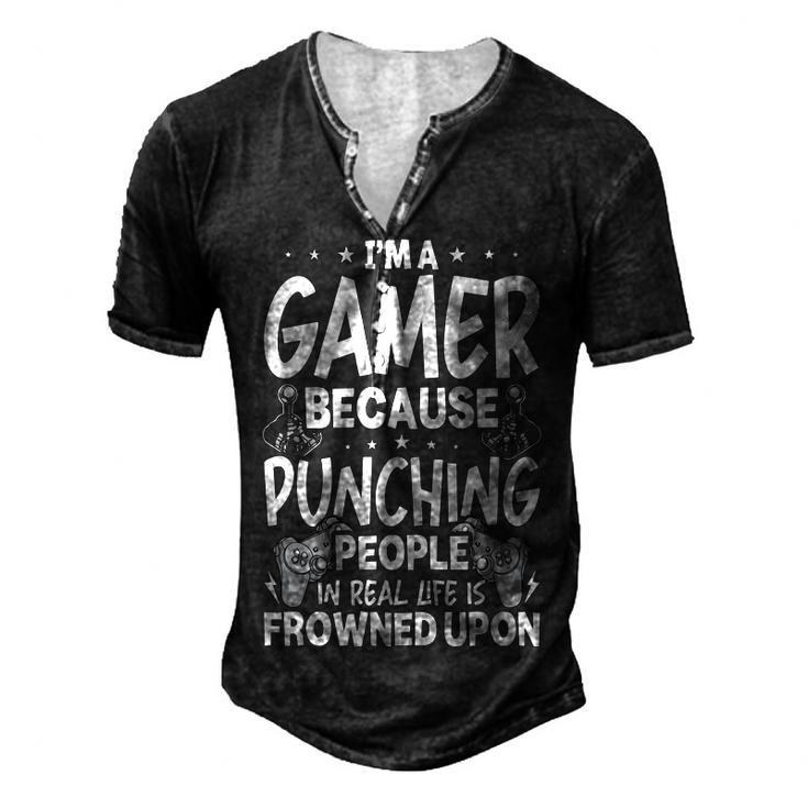 Im A Gamer Because Video Gamer Gaming Men's Henley T-Shirt