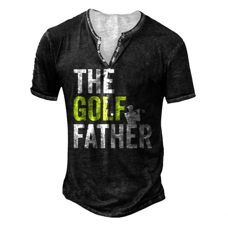 The Golf Father Golffather Golf Lover Golfing Men's Henley T-Shirt