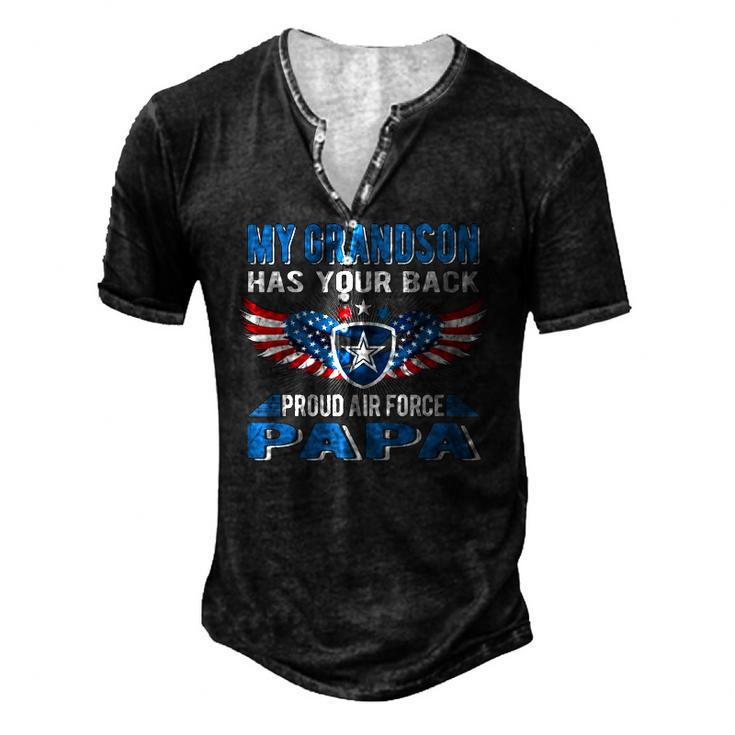 My Grandson Has Your Back Proud Air Force Papa Grandpa Men's Henley T-Shirt