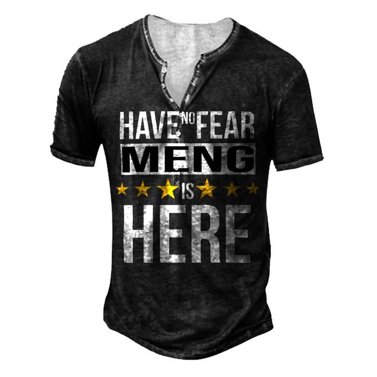 Have No Fear Meng Is Here Name Men's Henley Button-Down 3D Print T-shirt