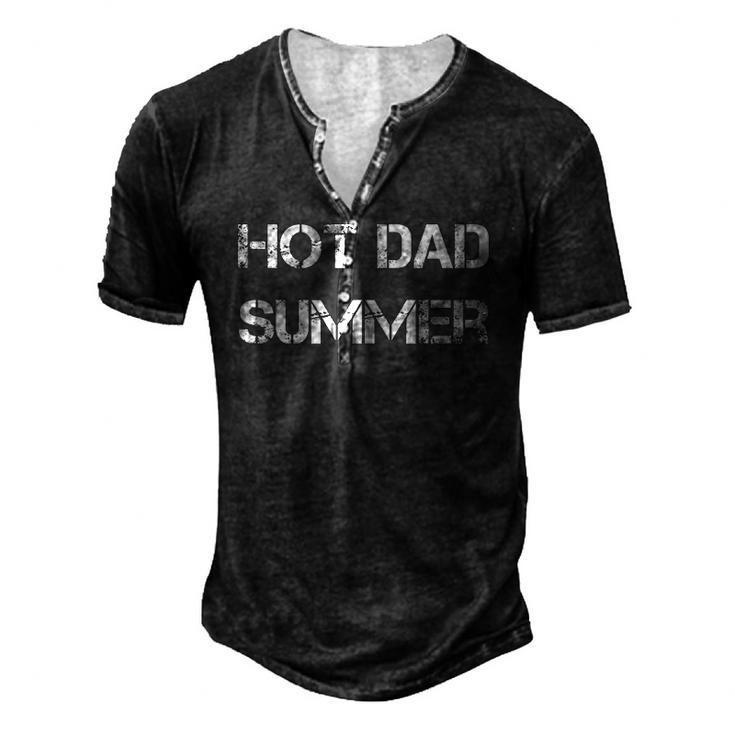 Mens Hot Dad Summer Fathers Day Summertime Vacation Trip Men's Henley T-Shirt