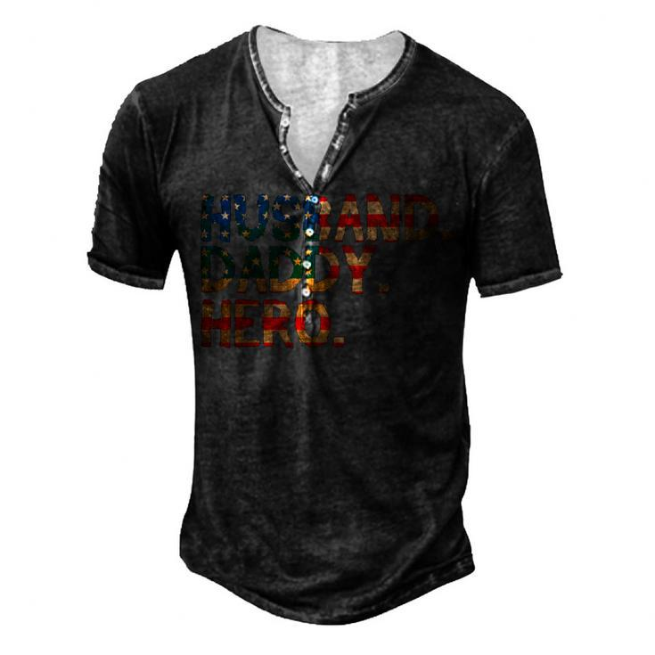 Husband Daddy Hero 4Th Of July Fathers Day Dad Men's Henley T-Shirt
