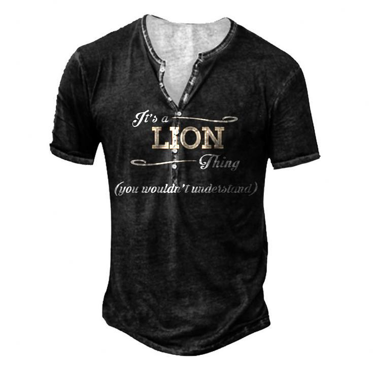 Its A Lion Thing You Wouldnt Understand T Shirt Lion Shirt For Lion Men's Henley T-Shirt