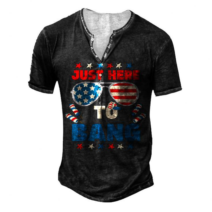 Just Here To Bang Men Just Here To Bang 4Th Of July Men's Henley T-Shirt