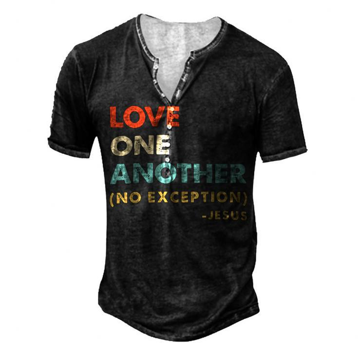 Love One Another No Exceptions Jesus Christ Christian Lover 260220B Men's Henley Button-Down 3D Print T-shirt