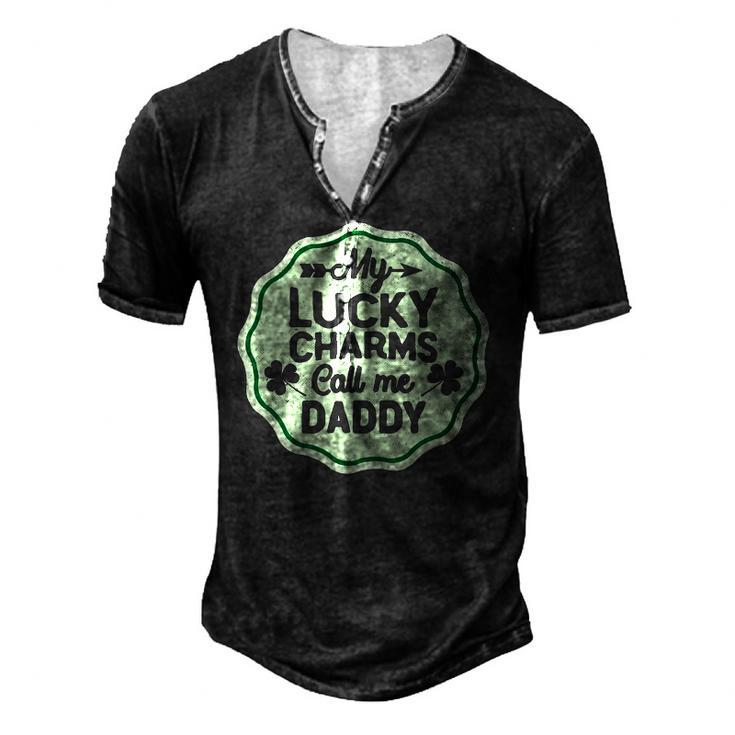 My Lucky Charms Call Me Daddy St Patricks Day Men's Henley T-Shirt