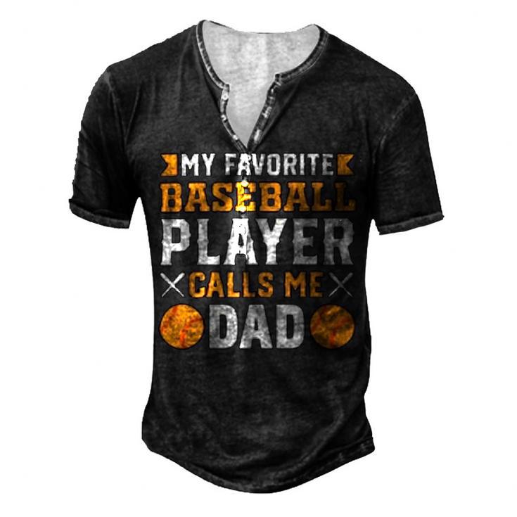 My Favorite Baseball Player Calls Me Dad  819 Trending Shirt Men's Henley Button-Down 3D Print T-shirt