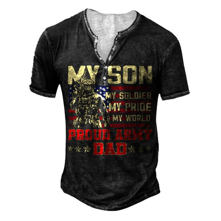 My Son Is Soldier Proud Military Dad 710 Shirt Men's Henley Button-Down 3D Print T-shirt