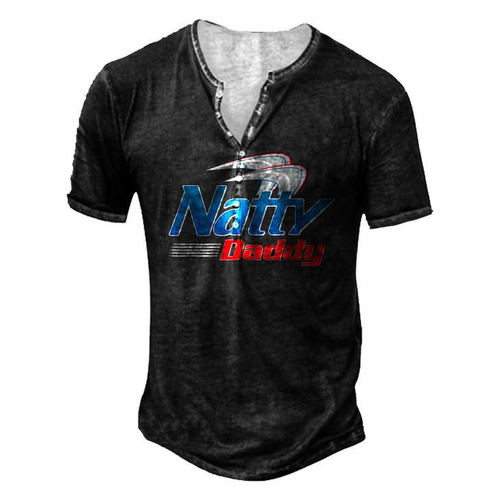 Natty Daddy Fathers Day Men's Henley T-Shirt