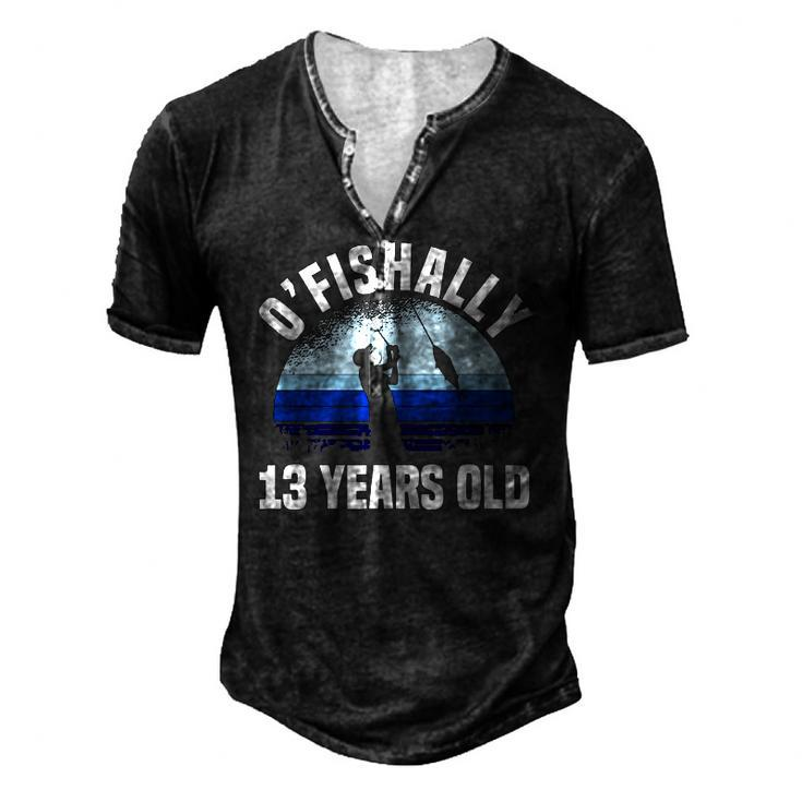 Ofishally 13 Years Old Fisherman 13Th Birthday Fishing Men's Henley T-Shirt